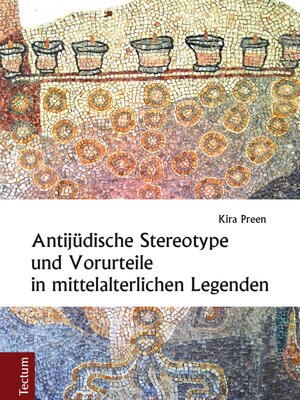 cover image of Antijüdische Stereotype und Vorurteile in mittelalterlichen Legenden